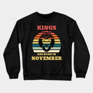 Kings are born in November Birthday Quotes Retro Sunset Crewneck Sweatshirt